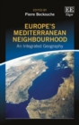 Image for Europe&#39;s Mediterranean neighbourhood  : an integrated geography