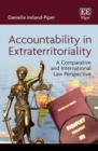 Image for Accountability in Extraterritoriality: A Comparative and International Law Perspective