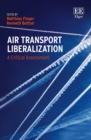 Image for Air transport liberalization  : a critical assessment
