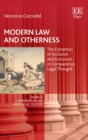 Image for Modern Law and Otherness: The Dynamics of Inclusion and Exclusion in Comparative Legal Thought