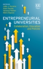 Image for Entrepreneurial universities  : collaboration, education and policies