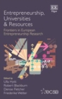 Image for Entrepreneurship, universities &amp; resources: frontiers in european entrepreneurship research