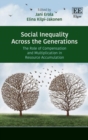 Image for Social inequality across the generations  : the role of compensation and multiplication in resource accumulation