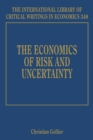 Image for The Economics of Risk and Uncertainty