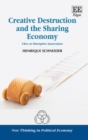 Image for Creative destruction and the sharing economy  : Uber as disruptive innovation