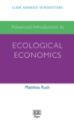 Image for Advanced Introduction to Ecological Economics