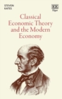 Image for Classical economic theory and the modern economy