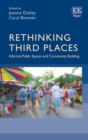 Image for Rethinking third places  : informal public spaces and community building