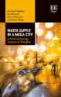 Image for Water supply in a mega-city: a political ecology analysis of Shanghai