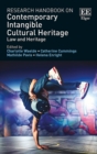 Image for Research handbook on contemporary intangible cultural heritage  : law and heritage