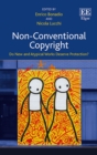 Image for Non-conventional copyright: do new and atypical works deserve protection?
