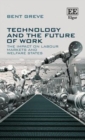 Image for Technology and the future of work: the impact on labour markets and welfare states