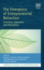 Image for The emergence of entrepreneurial behaviour: intention, education and orientation