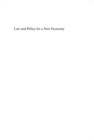 Image for Law and Policy for a New Economy: Sustainable, Just, and Democratic