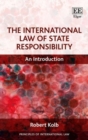 Image for The international law of state responsibility  : an introduction