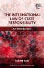 Image for The International Law of State Responsibility: An Introduction