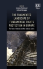 Image for The fragmented landscape of fundamental rights protection in Europe  : the role of judicial and non-judicial actors