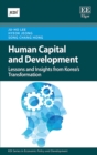 Image for Human capital and development  : lessons and insights from Korea&#39;s transformation
