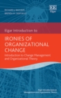 Image for Ironies of Organizational Change