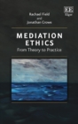 Image for Mediation ethics  : from theory to practice
