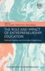 Image for The role and impact of entrepreneurship education  : methods, teachers and innovative programmes