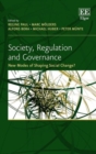 Image for Society, regulation and governance  : new modes of shaping social change?