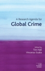 Image for A research agenda for global crime