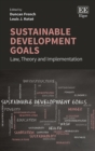 Image for Sustainable development goals  : law, theory and implementation