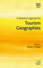 Image for A research agenda for tourism geographies