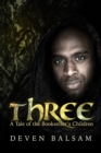 Image for Three: A Tale of the Bookseller&#39;s Children