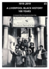 Image for A Liverpool Black History 1919-2019 : A Liverpool Black Perspective