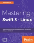 Image for Mastering Swift 3 - Linux
