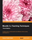 Image for Moodle 3.x Teaching Techniques - Third Edition
