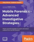Image for Mobile Forensics - Advanced Investigative Strategies