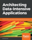 Image for Architecting Data-Intensive Applications