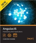 Image for AngularJS: Maintaining Web Applications