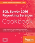 Image for SQL Server 2016 Reporting Services Cookbook