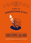 Image for How To Understand E =mc²