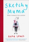 Image for Sketchy muma  : what it means to be a mother