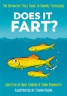 Image for Does it fart?  : the definitive field guide to animal flatulence