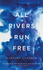 Image for All rivers run free