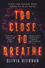 Image for Too close to breathe