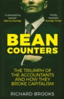 Image for Bean counters  : the triumph of the accountants and how they broke capitalism
