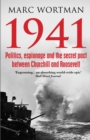 Image for 1941  : politics, espionage and the secret pact between Churchill and Roosevelt