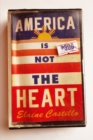 Image for America Is Not the Heart