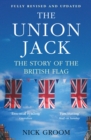 Image for The Union Jack  : the story of the British flag