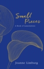 Image for Small pieces  : a book of lamentations