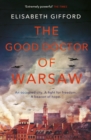 Image for The good doctor of Warsaw