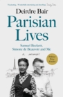 Image for Parisian lives  : Samuel Beckett, Simone de Beauvoir and me