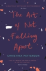 Image for The art of not falling apart
